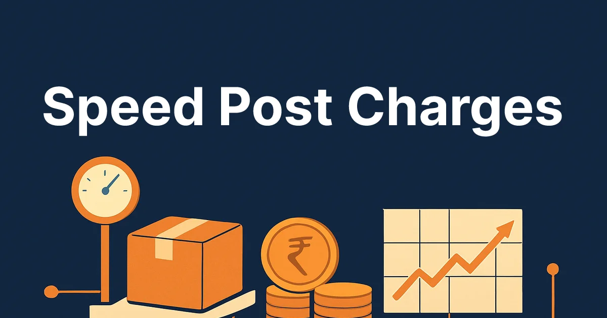 Speed Post Charges 2026: Full Rate Chart by Weight & Distance