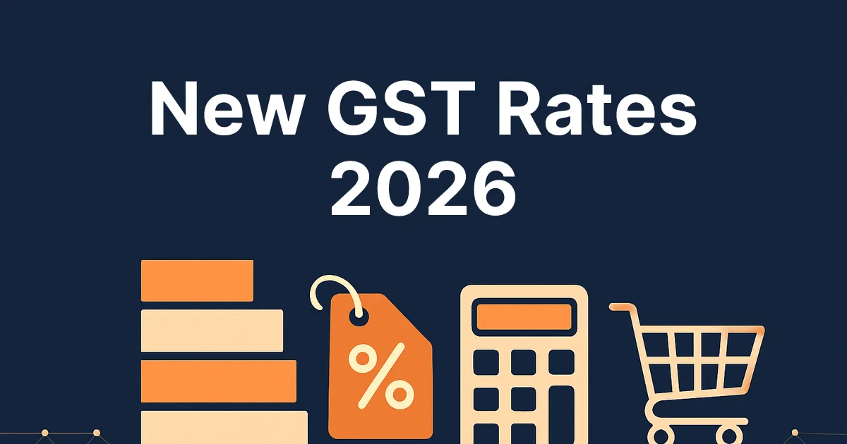New GST Rates 2026: Updated Slab List