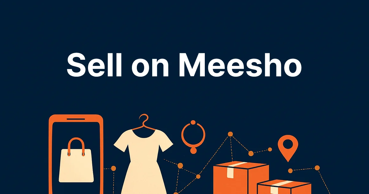 How to Sell on Meesho 2026: Supplier Registration, Fees & Tips