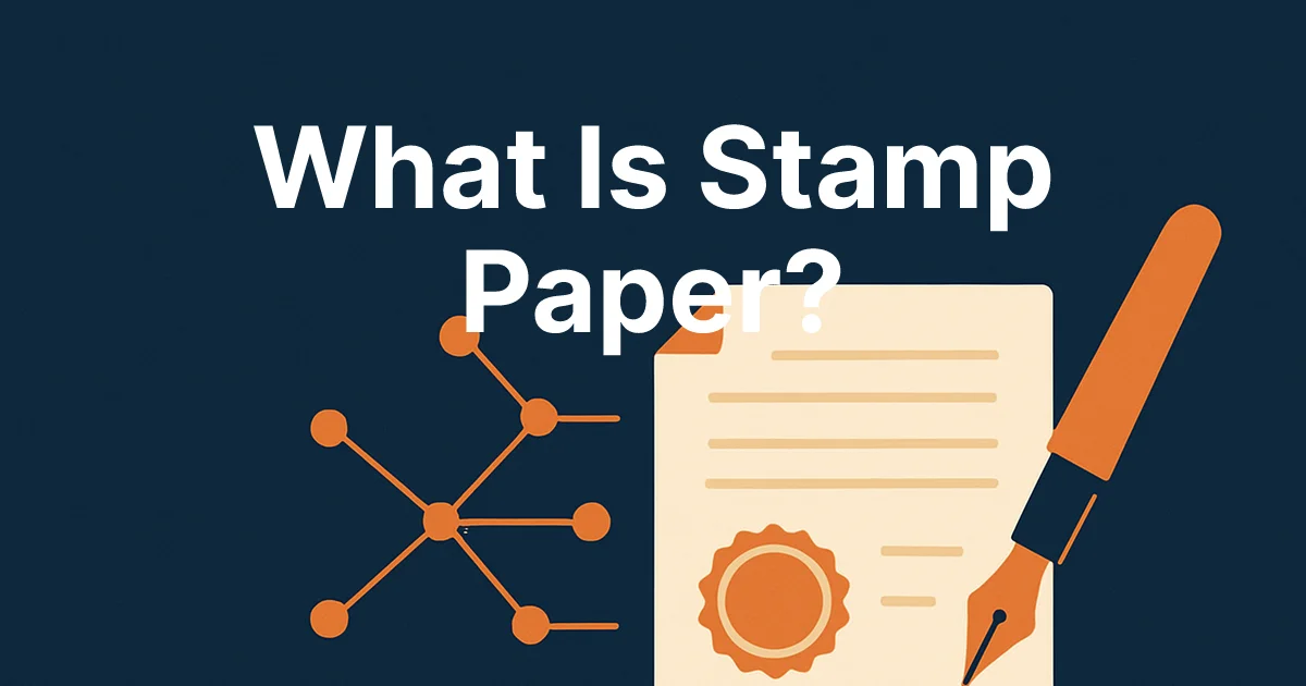 What Is Stamp Paper? Meaning, Types & Uses in India (2026)