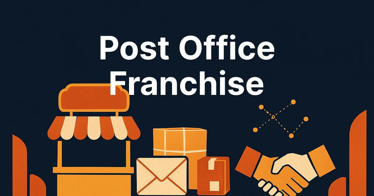 Post Office Franchise 2026: Cost, Eligibility & How to Apply