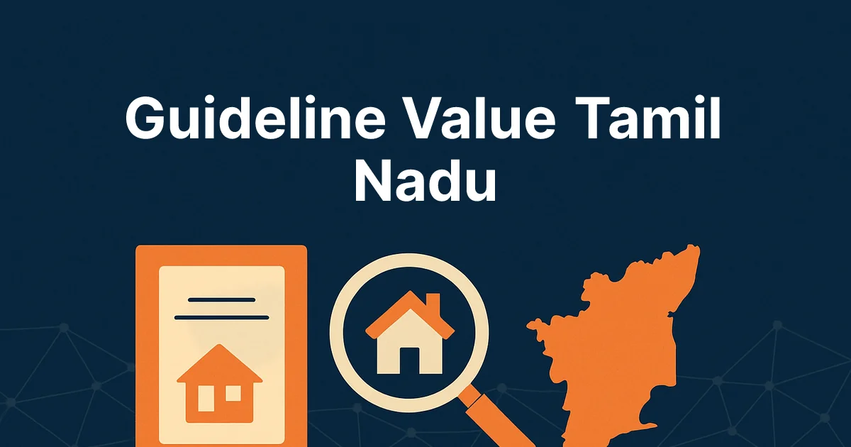 Guideline Value in Tamil Nadu 2026: How to Check on TNREGINET