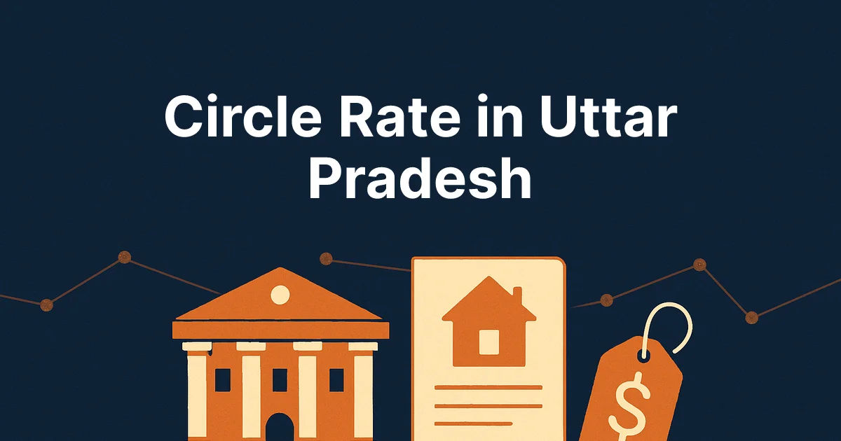 Circle Rate in Uttar Pradesh 2026: Lucknow, Noida and Kanpur