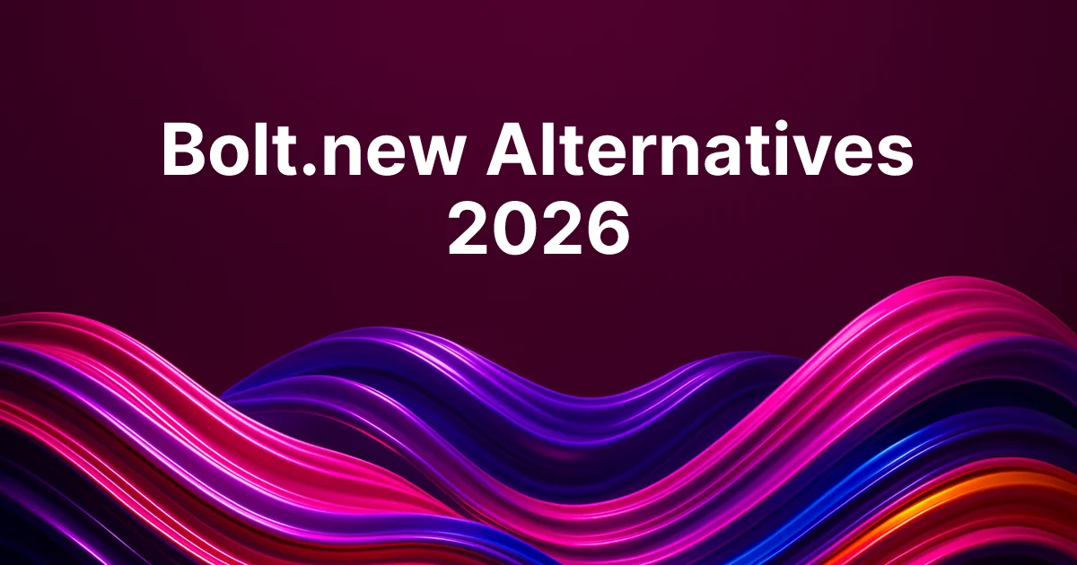 8 Best Bolt.new Alternatives in 2026: Real Comparison for Full-Stack AI Generation