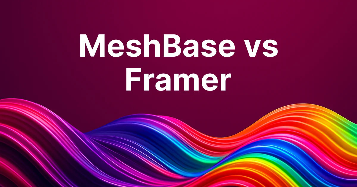MeshBase vs Framer: Production Sites vs Design-First AI in 2026