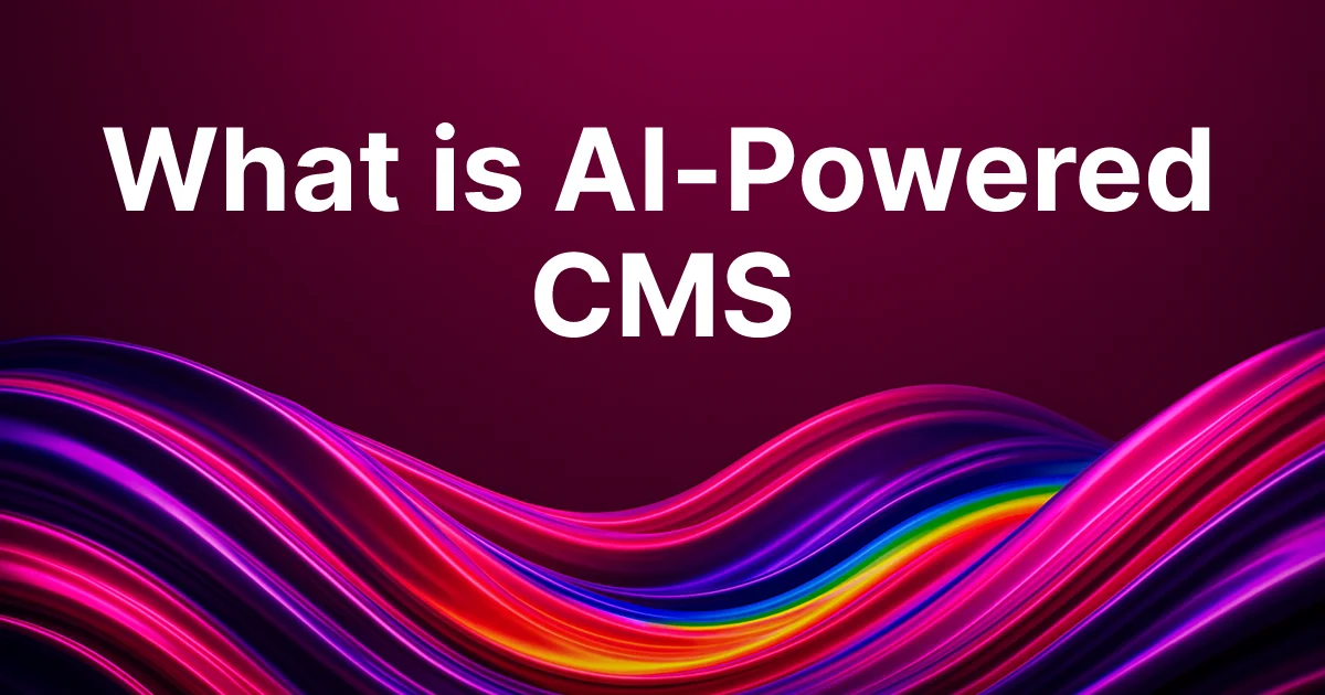 What is AI-Powered Content Management System?